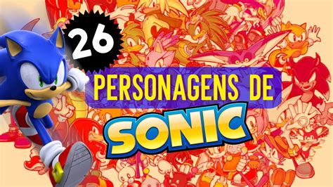 Todos os principais personagens dos jogos de Sonic!